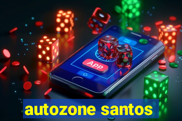 autozone santos